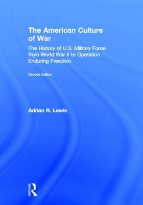 The American Culture of War - Adrian R. Lewis