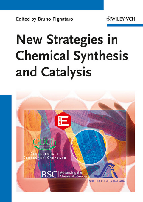 New Strategies in Chemical Synthesis and Catalysis - 