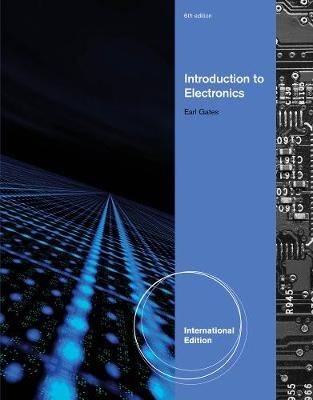 Introduction to Electronics, International Edition - Earl Gates