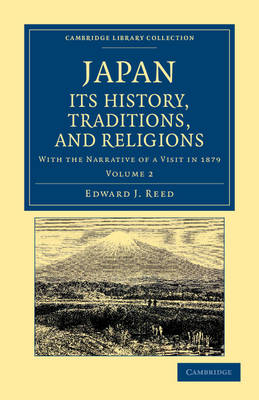 Japan: Its History, Traditions, and Religions - Edward J. Reed