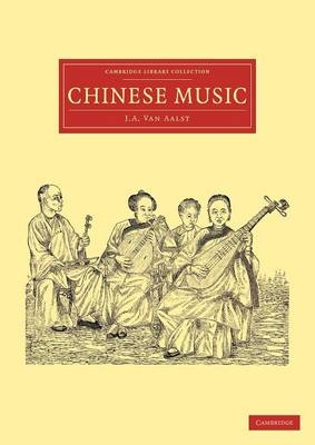 Chinese Music - J. A. Van Aalst