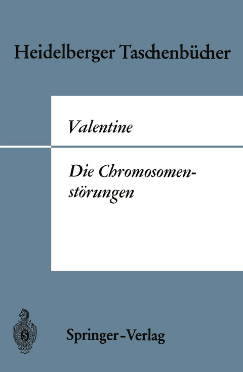 Die Chromosomenstörungen - Gordon H. Valentine