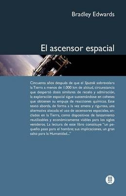 El Ascensor Espacial - Bradley Edwards