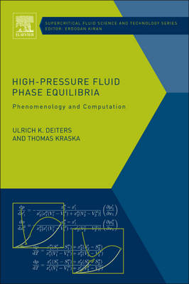 High-Pressure Fluid Phase Equilibria - Ulrich K Deiters, Thomas Kraska