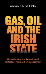 Gas, Oil and the Irish State -  Amanda Slevin