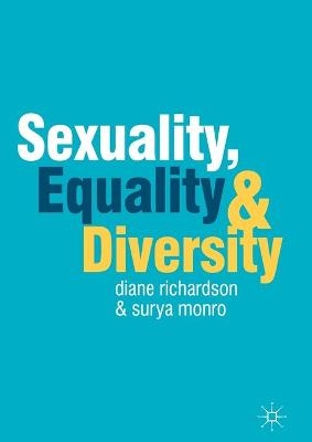 Sexuality, Equality and Diversity - Diane Richardson, Surya Monro