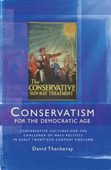 Conservatism for the Democratic Age -  David Thackeray