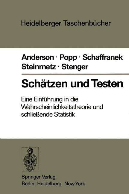 Schätzen und Testen - O. Anderson, W. Popp, M. Schaffranek, D. Steinmetz, H. Stenger