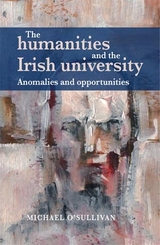 humanities and the Irish university -  Michael O'Sullivan