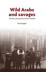 Wild Arabs and Savages -  Paul Sargent