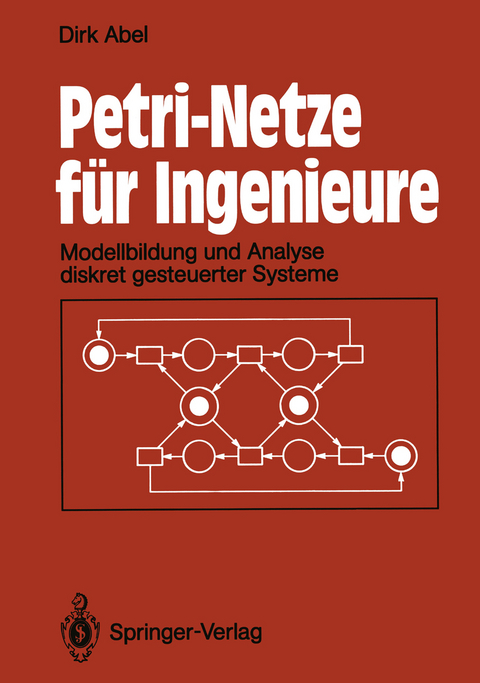 Petri-Netze für Ingenieure - Dirk Abel
