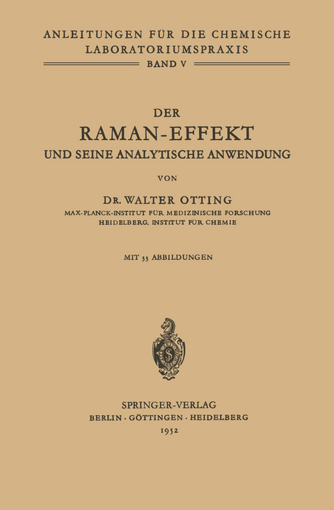 Der Raman-Effekt und seine analytische Anwendung - W. Otting