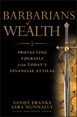 Barbarians of Wealth -  Sandy Franks,  Sara Nunnally