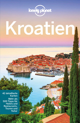 Lonely Planet Reiseführer Kroatien - Vesna Maric, Anja Mutic