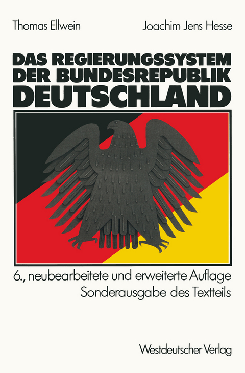Das Regierungssystem der Bundesrepublik Deutschland - Thomas Ellwein, Joachim Jens Hesse