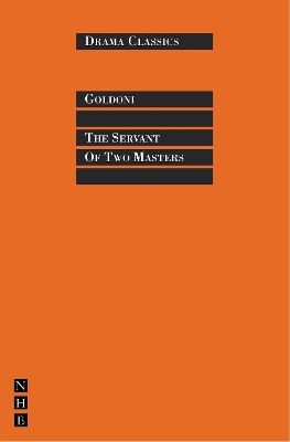 The Servant of Two Masters - Carlo Goldoni