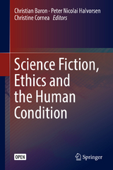 Science Fiction, Ethics and the Human Condition - 