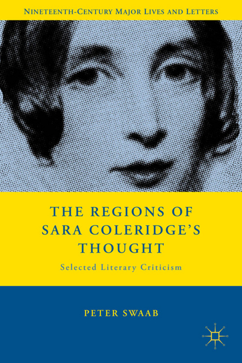 The Regions of Sara Coleridge's Thought - P. Swaab