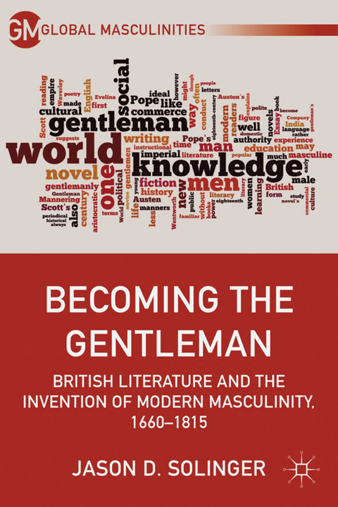 Becoming the Gentleman - J. Solinger