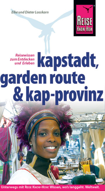 Kapstadt, Garden Route und Kap-Provinz - Dieter Losskarn, Elke Losskarn