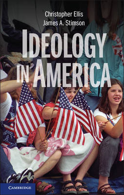 Ideology in America - Christopher Ellis, James A. Stimson