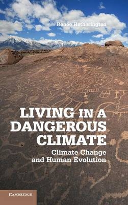 Living in a Dangerous Climate - Renée Hetherington