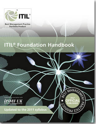 ITIL V3 Foundation Handbook - Claire Agutter,  Stationery Office