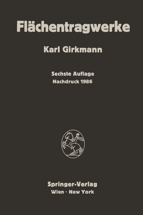 Flächentragwerke - Karl Girkmann