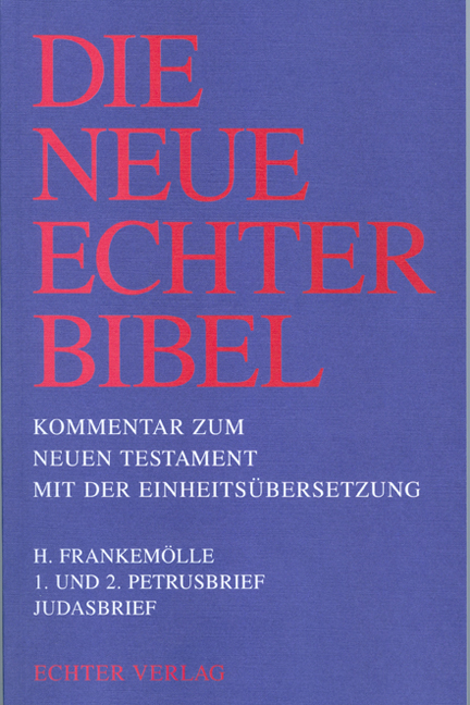 Die Neue Echter-Bibel. Kommentar / Kommentar zum Neuen Testament mit Einheitsübersetzung. Gesamtausgabe / 1. und 2. Petrusbrief /Judasbrief - Hubert Frankemölle