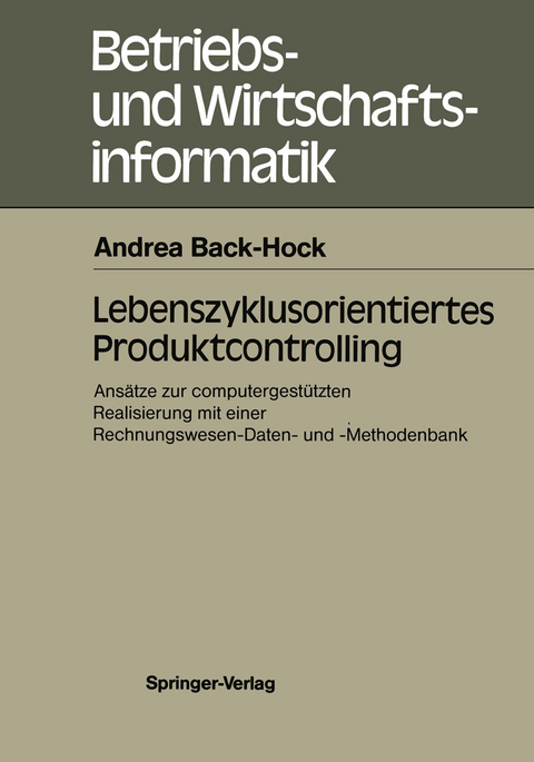 Lebenszyklusorientiertes Produktcontrolling - Andrea Back-Hock