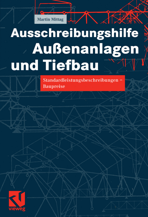 Ausschreibungshilfe Außenanlagen und Tiefbau - Martin Mittag