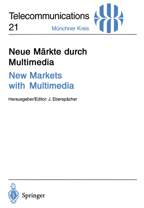 Neue Märkte durch Multimedia / New Markets with Multimedia - 