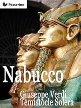 Nabucco - Temistocle Solera, Giuseppe Verdi