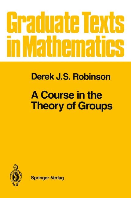 A Course in the Theory of Groups - Derek John Scott Robinson