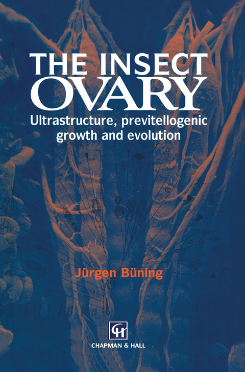 The Insect Ovary - Jürgen Büning