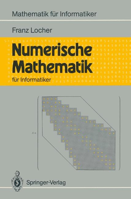 Numerische Mathematik für Informatiker - Franz Locher