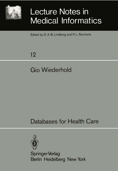 Databases for Health Care - G. Wiederhold