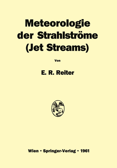 Meteorologie der Strahlströme (Jet Streams) - Elmar R. Reiter