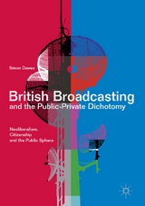 British Broadcasting and the Public-Private Dichotomy - Simon Dawes