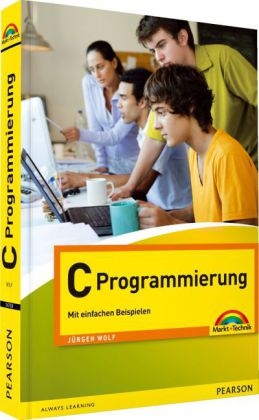 C Programmierung - Jürgen Wolf