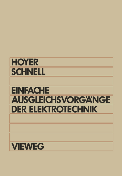 Einfache Ausgleichsvorgänge der Elektrotechnik - Konrad Hoyer, Gerhard Schnell