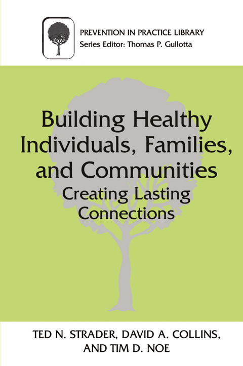 Building Healthy Individuals, Families, and Communities - Ted N. Strader, David A. Collins, Tim D. Noe