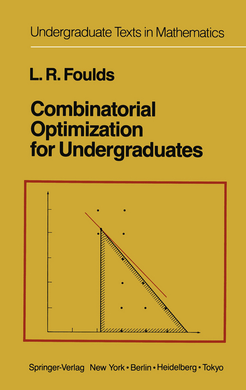 Combinatorial Optimization for Undergraduates - L. R. Foulds