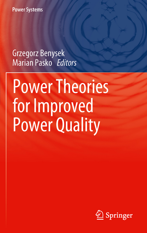 Power Theories for Improved Power Quality - 