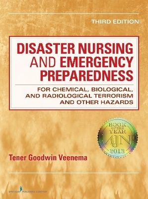 Disaster Nursing and Emergency Preparedness for Chemical, Biological, and Radiological Terrorism and Other Hazards - 
