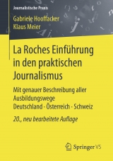 La Roches Einführung in den praktischen Journalismus -  Gabriele Hooffacker,  Klaus Meier