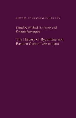 The History of Byzantine and Eastern Canon Law to 1500 - 