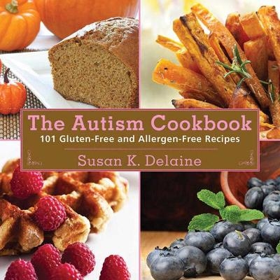 Autism Cookbook - Susan K. Delaine