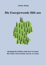 Die Energiewende fällt aus - Günter Köchy