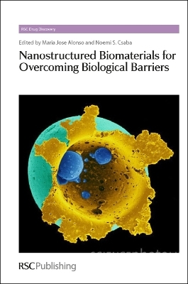 Nanostructured Biomaterials for Overcoming Biological Barriers - 